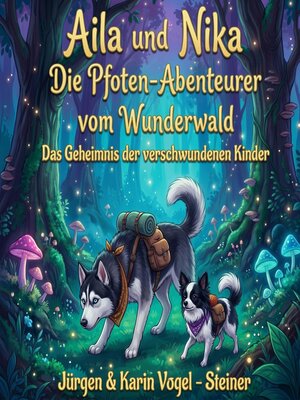 cover image of Aila und Nika--Die Pfoten-Abenteurer vom Wunderwald